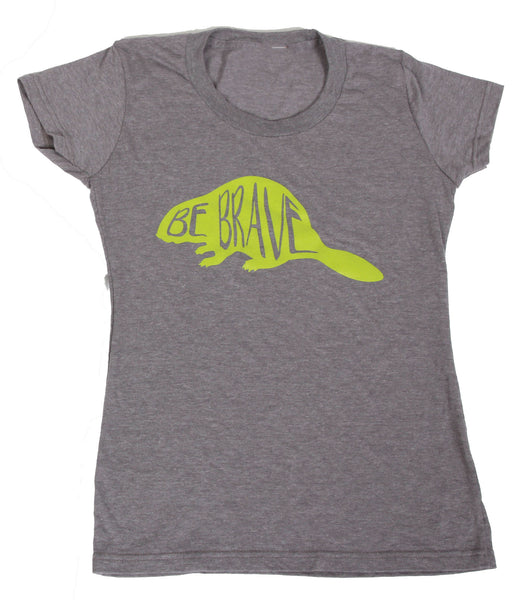 Be Brave Womens Tee